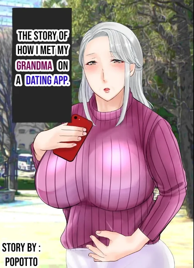 The Story Of How I Met My Grandma On A Dating app.